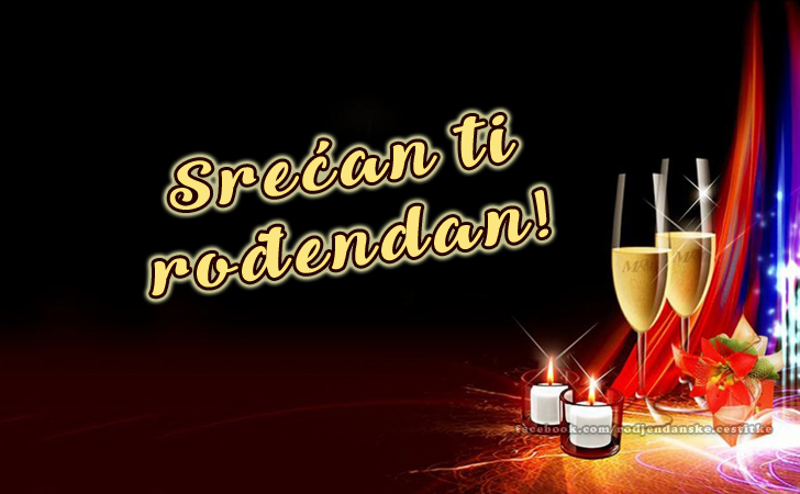 Srećan ti rođendan... - Čestitke, Slike i Poruke za Rođendan