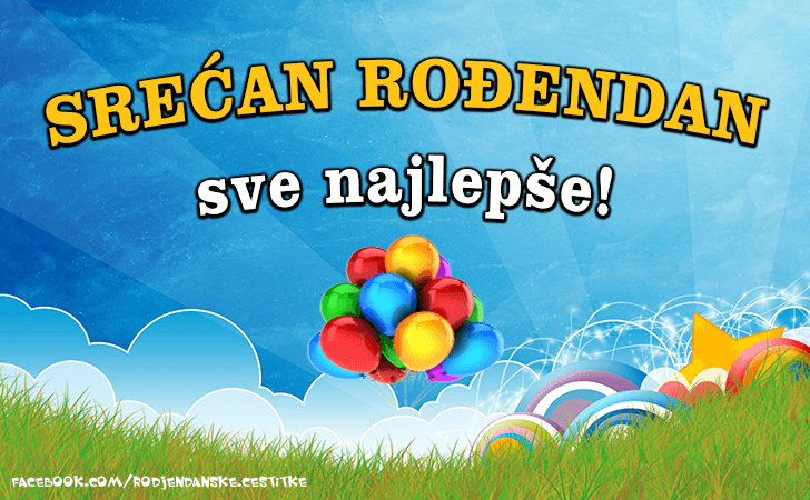 Rođendanske Čestitke (SLIKE) | Srecan Rodjendan! Sve najlepse!