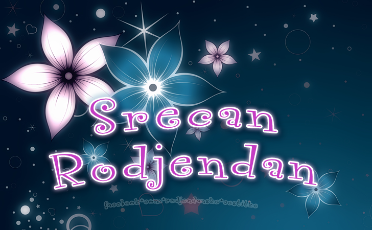 Srecan Rodjendan - Čestitke, Slike i Poruke za Rođendan