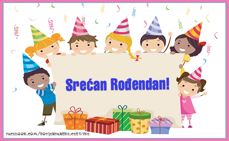 Srecan Rodjendan! - Čestitke, Slike i Poruke za Rođendan