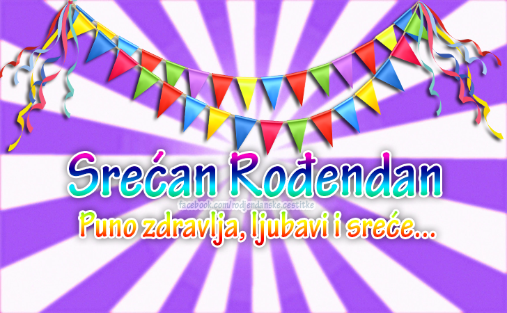 Puno zdravlja, ljubavi i sreće... - Čestitke, Slike i Poruke za Rođendan
