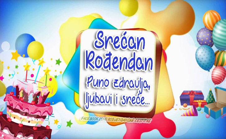 Puno zdravlja, ljubavi i sreće... - Čestitke, Slike i Poruke za Rođendan