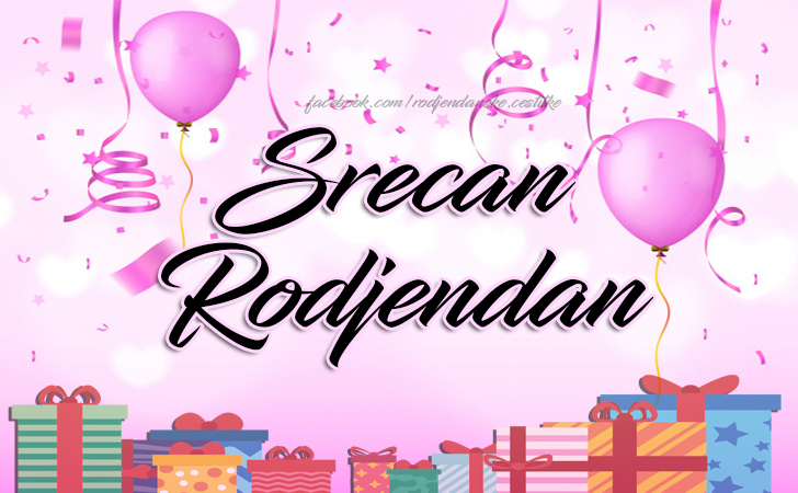 Srecan Rodjendan - Čestitke, Slike i Poruke za Rođendan