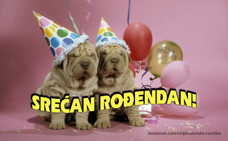 Rođendanske Čestitke (SLIKE) | Srecan Rodjendan!