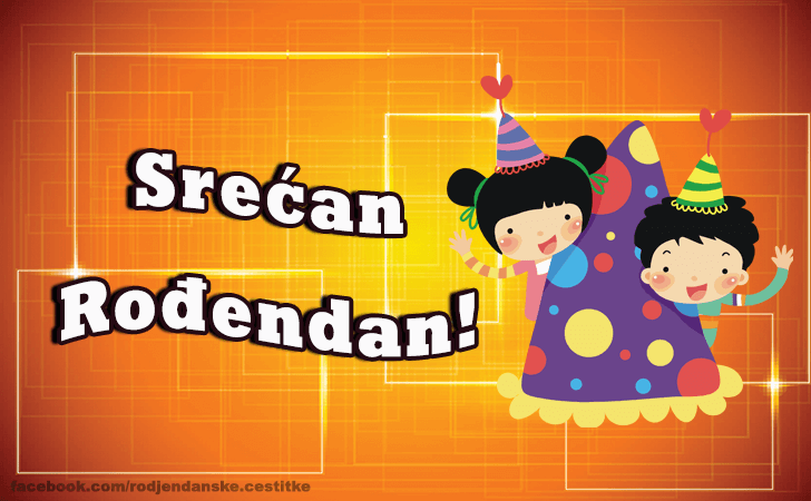 Srecan Rodjendan! - Čestitke, Slike i Poruke za Rođendan