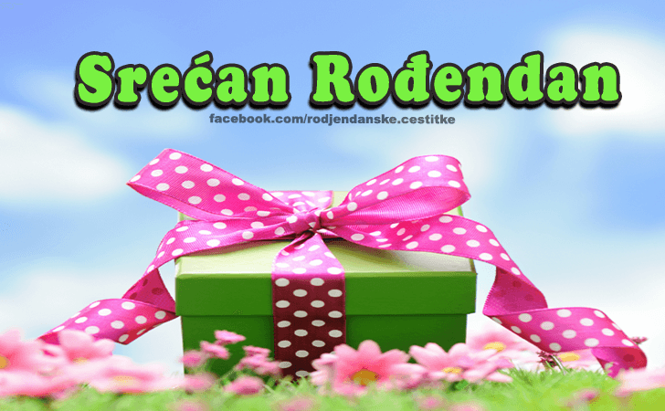 Srecan Rodjendan! - Čestitke, Slike i Poruke za Rođendan