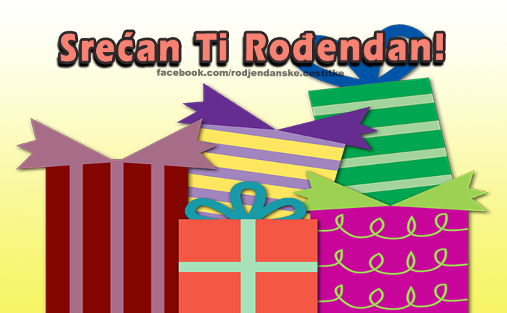 Srecan ti Rodjendan! - Čestitke, Slike i Poruke za Rođendan
