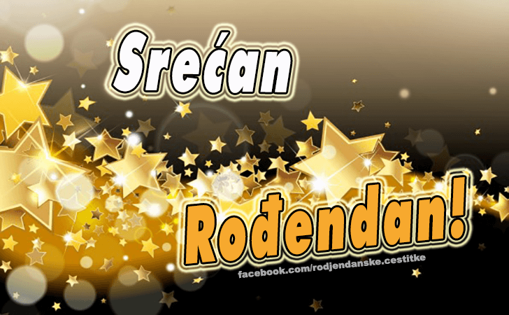 Rođendanske Čestitke (SLIKE) | Srecan Rodjendan!