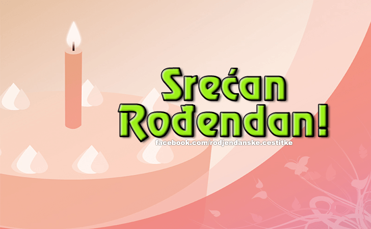 Sve najbolje i najlepse od srca ti zelim! - Rođendanske Čestitke (SLIKE)
