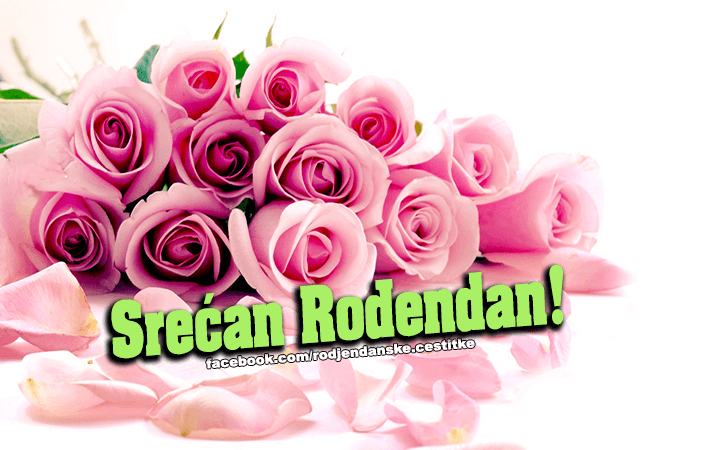 Srecan Rodjendan! - Čestitke, Slike i Poruke za Rođendan