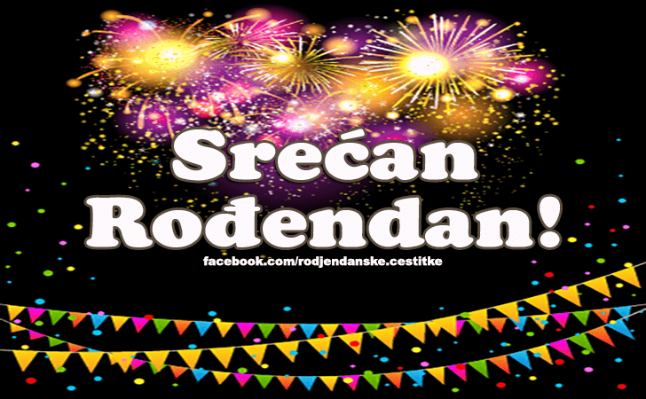 Srecan Rodjendan! - Čestitke, Slike i Poruke za Rođendan