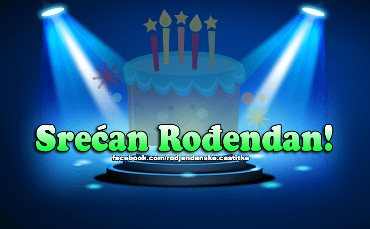 Srecan Rodjendan! - Čestitke, Slike i Poruke za Rođendan