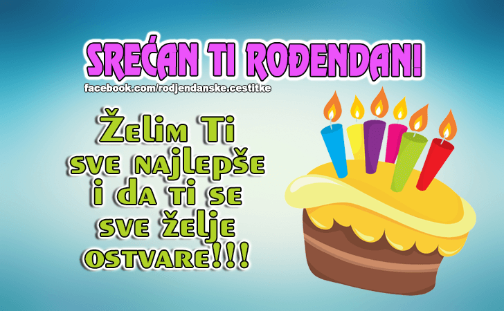 Srecan Rodjendan! - Čestitke, Slike i Poruke za Rođendan