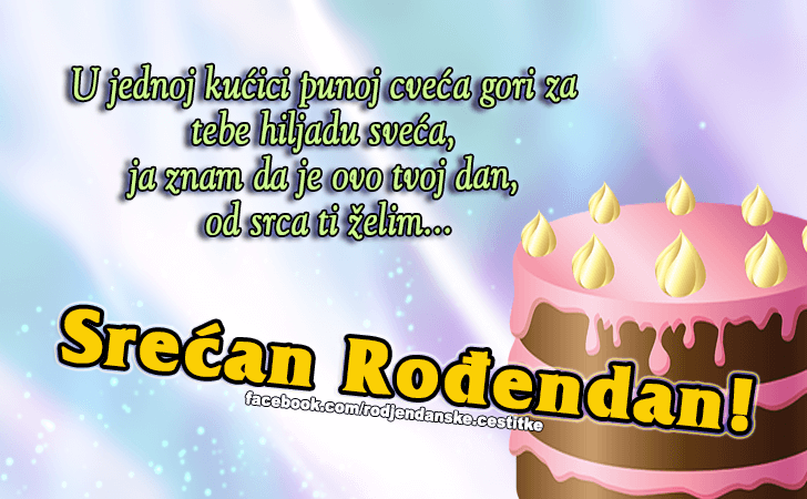 Srecan Rodjendan! - Čestitke, Slike i Poruke za Rođendan