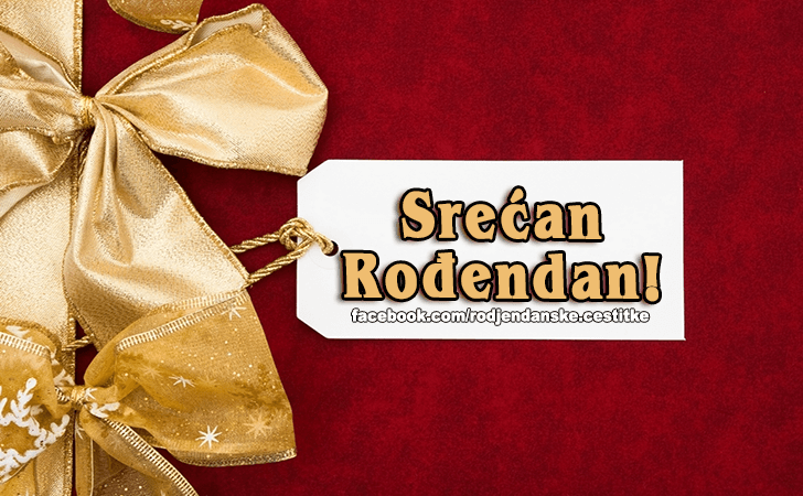 Rođendanske Čestitke (SLIKE) | Srecan Rodjendan!