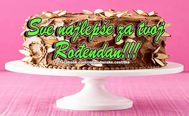 Srecan Rodjendan! - Čestitke, Slike i Poruke za Rođendan