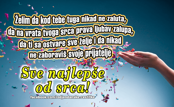 Sve najlepse od srca! - Čestitke, Slike i Poruke za Rođendan