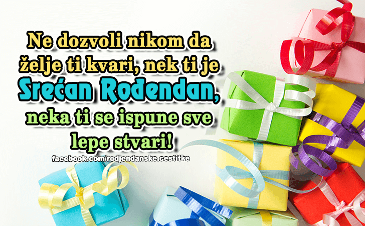 Nek ti je Srecan Rodjendan! - Čestitke, Slike i Poruke za Rođendan