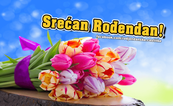 Srecan Rodjendan! - Čestitke, Slike i Poruke za Rođendan