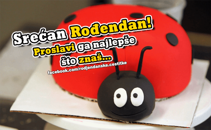 Srecan Rodjendan! - Čestitke, Slike i Poruke za Rođendan