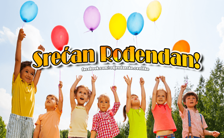 Srecan Rodjendan! - Čestitke, Slike i Poruke za Rođendan