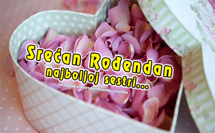Najboljoj sestri... - Čestitke, Slike i Poruke za Rođendan