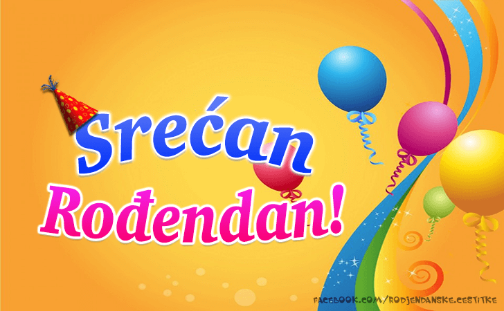 Srecan Rodjendan! - Čestitke, Slike i Poruke za Rođendan