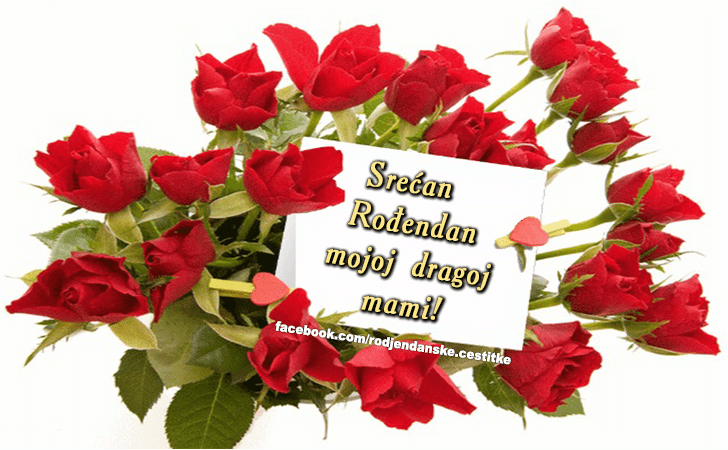Mojoj dragoj mami... - Čestitke, Slike i Poruke za Rođendan
