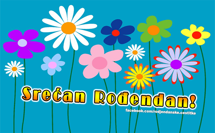 Srecan Rodjendan! - Čestitke, Slike i Poruke za Rođendan