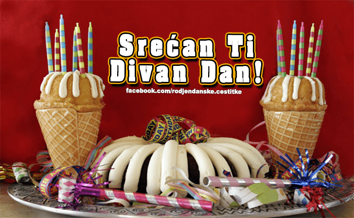Srecan Ti Divan Dan! - Čestitke, Slike i Poruke za Rođendan