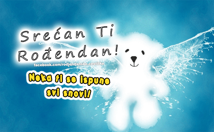 Neka ti se ispune svi snovi! - Čestitke, Slike i Poruke za Rođendan