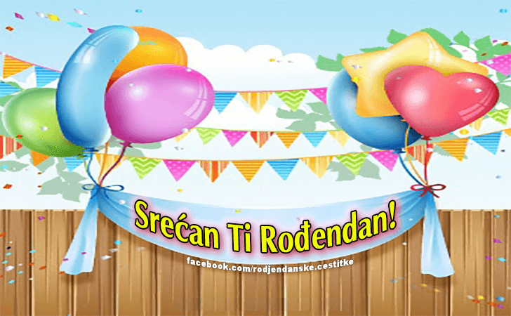 Srecan Ti Rodjendan! - Čestitke, Slike i Poruke za Rođendan
