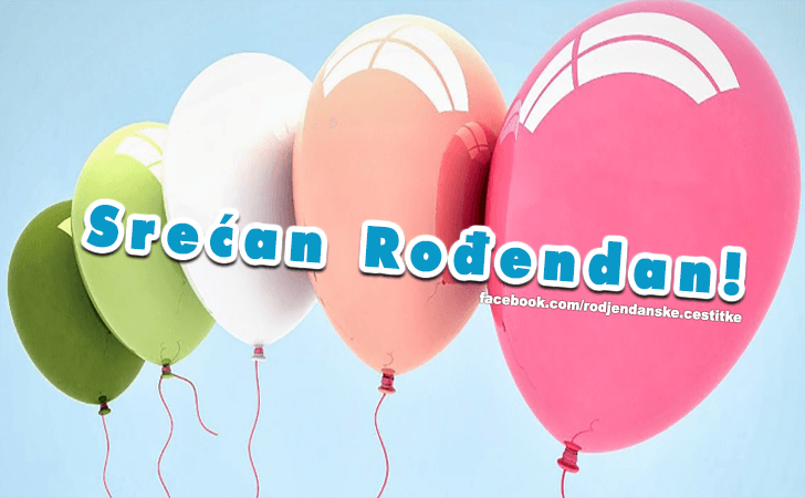 Srecan Rodjendan! - Čestitke, Slike i Poruke za Rođendan