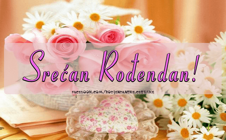 Srecan Rodjendan... - Čestitke, Slike i Poruke za Rođendan