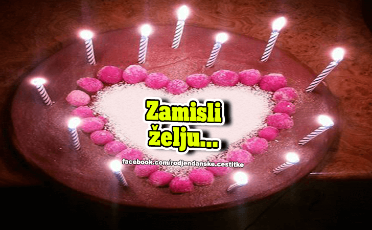 Zamisli zelju... - Čestitke, Slike i Poruke za Rođendan