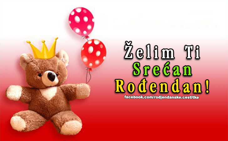 Rođendanske Čestitke (SLIKE) | Zelim Ti Srecan Rodjendan!