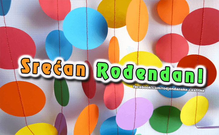 Srecan Rodjendan! - Čestitke, Slike i Poruke za Rođendan