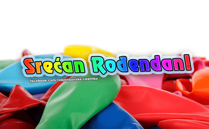 Rođendanske Čestitke (SLIKE) | Srecan Rodjendan!