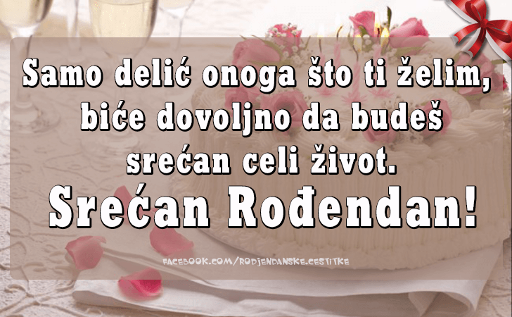 Samo delic onoga sto ti zelim... - Čestitke, Slike i Poruke za Rođendan