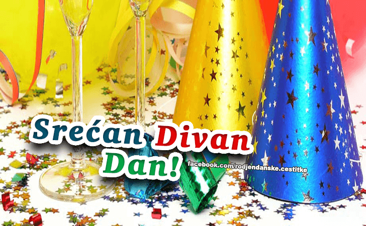 Srecan Divan Dan! - Čestitke, Slike i Poruke za Rođendan