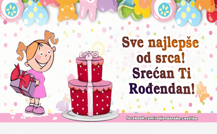 Sve najlepse od srca! - Čestitke, Slike i Poruke za Rođendan