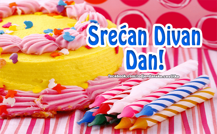 Srecan Divan Dan! - Čestitke, Slike i Poruke za Rođendan