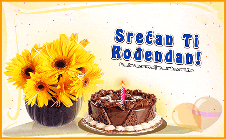 Srecan Ti Rodjendan! - Čestitke, Slike i Poruke za Rođendan