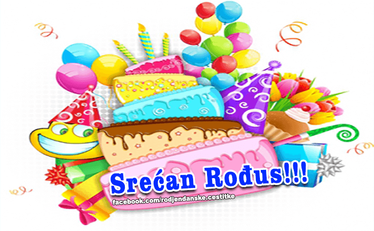 Srecan Rodjus! - Čestitke, Slike i Poruke za Rođendan