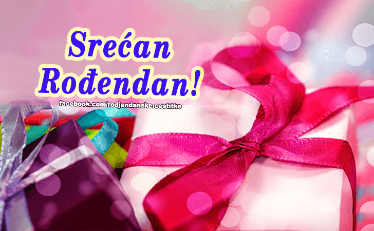Srecan Rodjendan! - Čestitke, Slike i Poruke za Rođendan