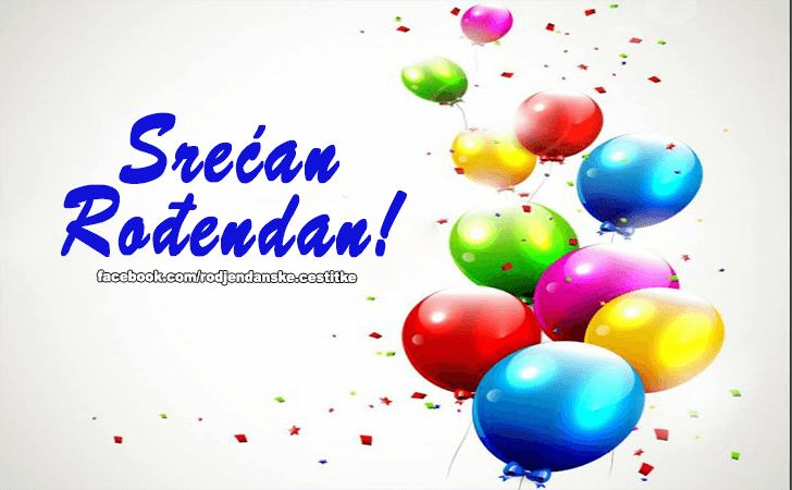 Srecan Rodjendan! - Čestitke, Slike i Poruke za Rođendan