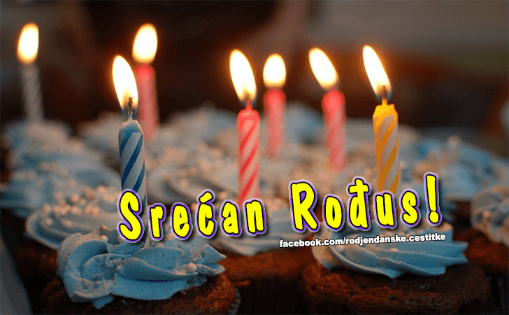 Srecan Rodjus! - Čestitke, Slike i Poruke za Rođendan