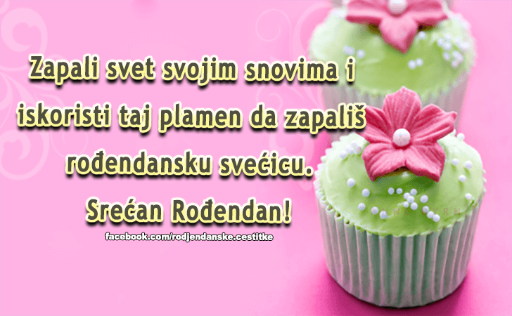 Zapali svet svojim snovima... - Čestitke, Slike i Poruke za Rođendan