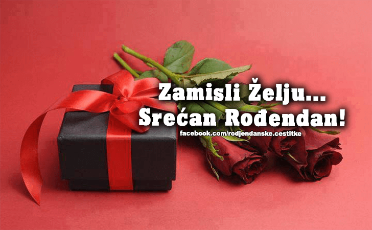 Rođendanske Čestitke (SLIKE) | Zamisli zelju... Srecan Rodjendan!