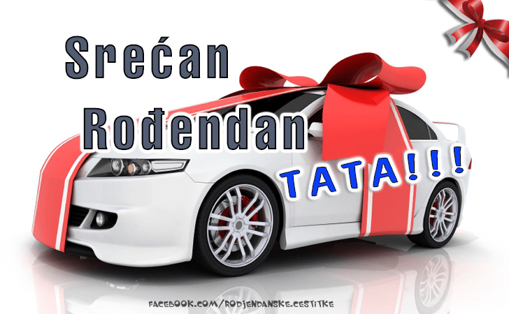 Rođendanske Čestitke (SLIKE) | Srecan Rodjendan tata!!!